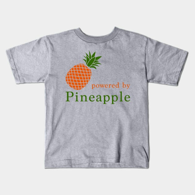 Powered by pineapple Kids T-Shirt by Florin Tenica